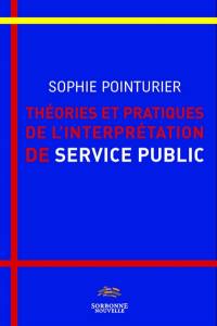 Théories et pratiques de l'interprétation de service public