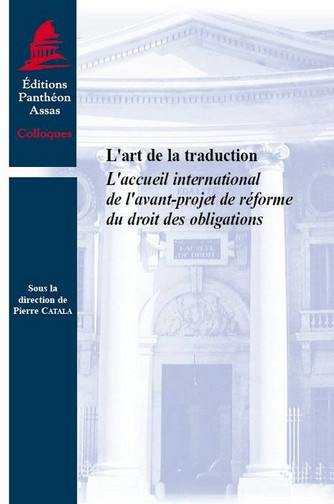 L'art de la traduction : l'accueil international de l'avant-projet de réforme du droit des obligations