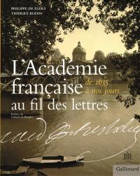 L'Académie française au fil des lettres : de 1635 à nos jours
