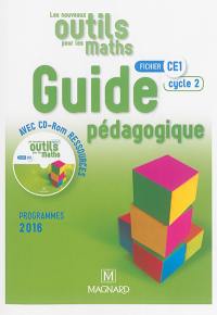 Les nouveaux outils pour les maths : fichier CE1, cycle 2, guide pédagogique avec CD-ROM ressources : programmes 2016