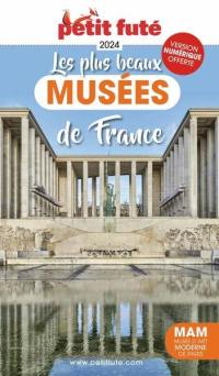 Les plus beaux musées de France : 2024