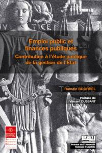 Emploi public et finances publiques : contribution à l'étude juridique de la gestion de l'Etat