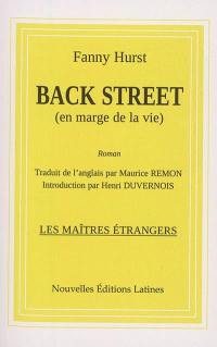 Back street : en marge de la vie : roman américain
