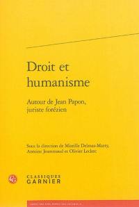 Droit et humanisme : autour de Jean Papon, juriste forézien