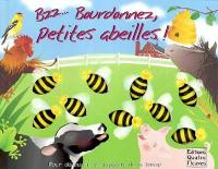 Bzz... Bourdonnez, petites abeilles ! : pour découvrir les animaux de la ferme