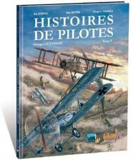 Histoires de pilotes. Vol. 9. Georges Guynemer
