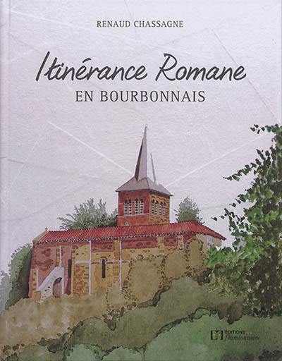 Itinérance romane en Bourbonnais
