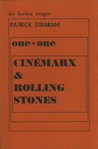 One + One : Cinémarx and Rolling Stones