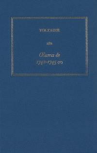 Les oeuvres complètes de Voltaire. Vol. 28B. Oeuvres de 1742-1745 (2). Writings of 1742-1745 (2)