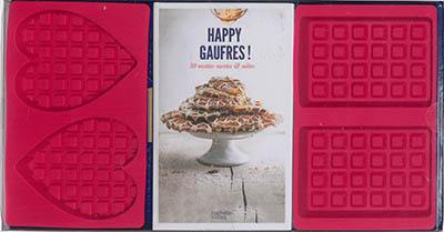 Happy gaufres ! : 30 recettes sucrées & salées