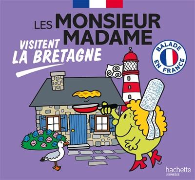 Les Monsieur Madame visitent la Bretagne : balade en France