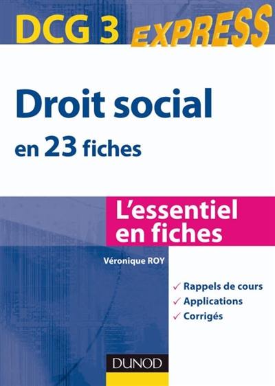 Droit social 2010 en 23 fiches : DCG 3