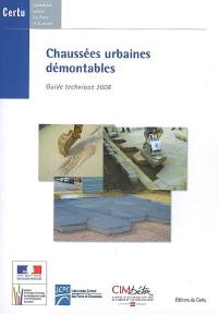 Chaussées urbaines démontables : guide technique 2008