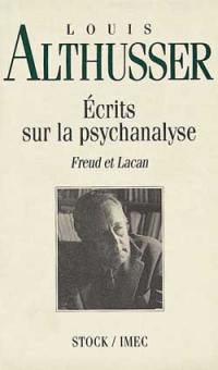 Ecrits sur la psychanalyse : Freud et Lacan