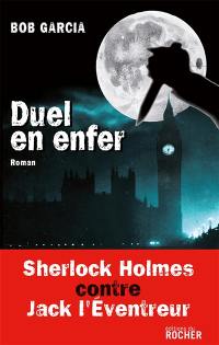 Duel en enfer : Sherlock Holmes contre Jack l'éventreur