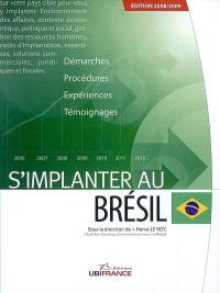 S'implanter au Brésil : démarches, procédures, expériences, témoignages