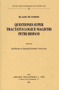 Questiones super tractatus logice magistri Petri Hispani