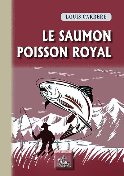 Le saumon, poisson royal
