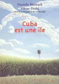 Cuba est une île