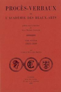 Procès-verbaux de l'Académie des beaux-arts. Vol. 8. 1845-1849