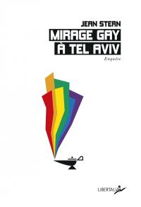 Mirage gay à Tel Aviv : enquête