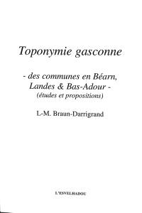 Toponymie gasconne : des communes en Béarn, Landes & Bas-Adour (études et propositions)