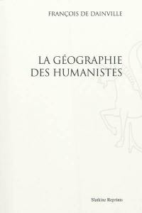 La géographie des humanistes