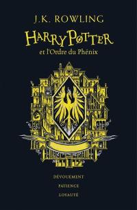 Harry Potter. Vol. 5. Harry Potter et l'ordre du Phénix : Poufsouffle : dévouement, patience, loyauté