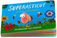 Superasticot : le livre marionnette