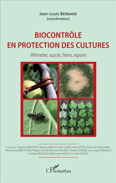 Biocontrôle en protection des cultures : périmètre, succès, freins, espoirs