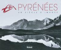 Alix, Pyrénées, un siècle d'images