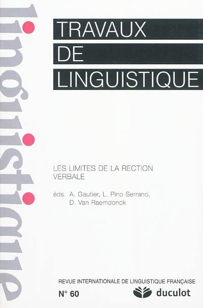 Travaux de linguistique, n° 60. Les limites de la rection verbales