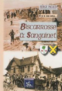 Il y a cent ans... Biscarrosse et Sanguinet : à travers la carte postale (collection de cartes postales de Jacques et Arlette Cabannes)
