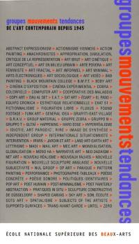 Groupes, mouvements, tendances de l'art contemporain depuis 1945