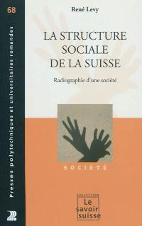 La structure sociale de la Suisse : radiographie d'une société